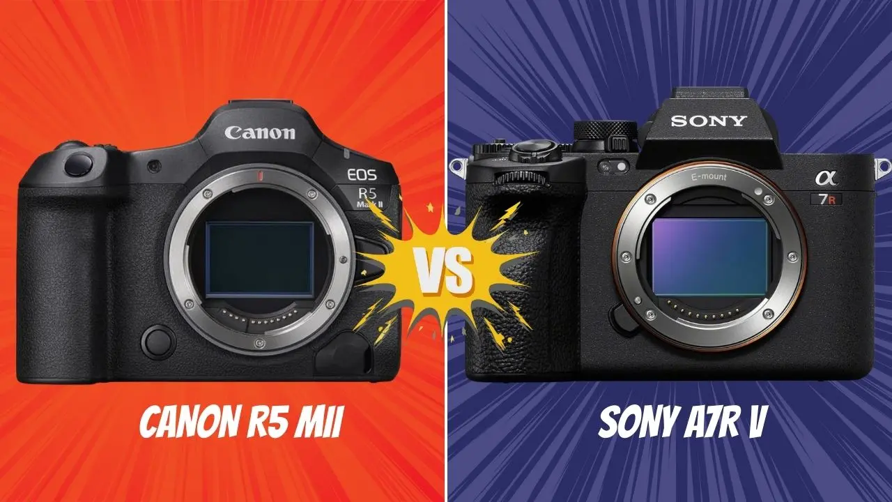 CANON R5 MII VS Sony A7R V