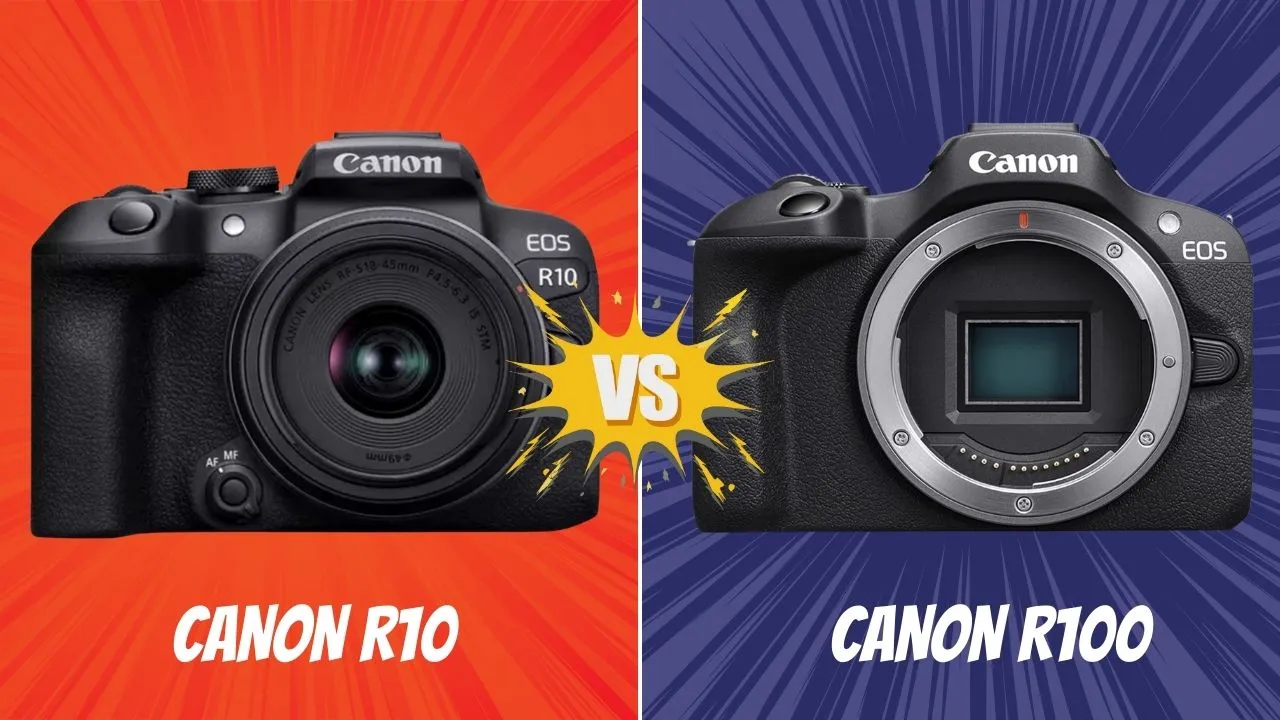 Canon R10 VS Canon R100