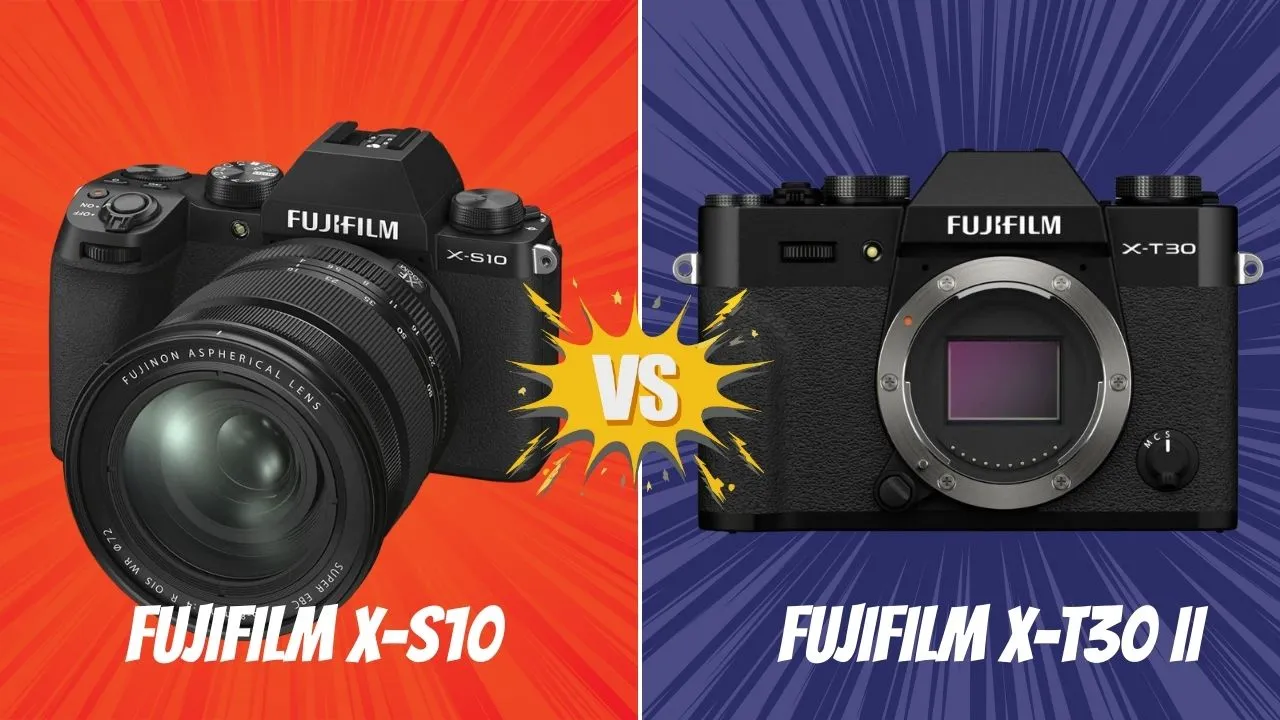 FUJIFILM X-S10 VS FUJIFILM X-T30 II