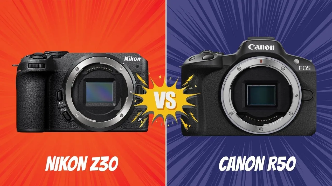 Nikon Z30 VS canon R50