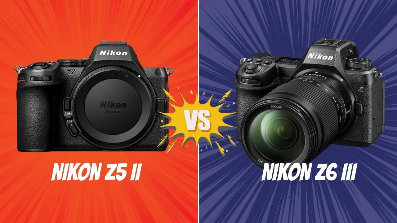 Nikon Z5 II vs Nikon Z6 III