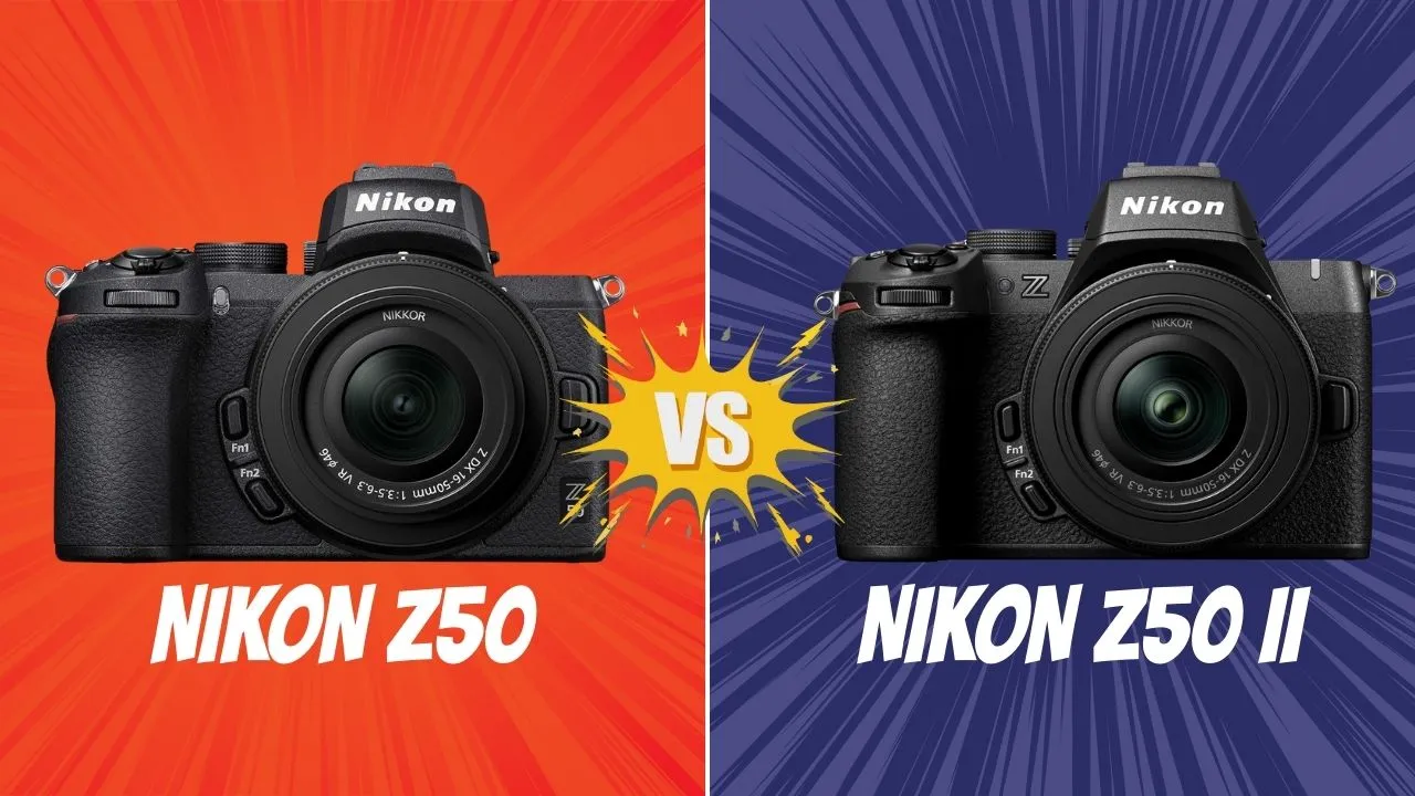 Nikon Z50 VS Nikon Z50 II