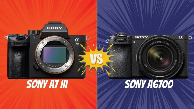 SONY A7 III vs Sony a6700
