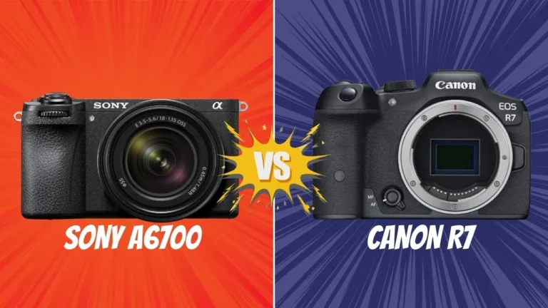Sony A6700 VS Canon R7