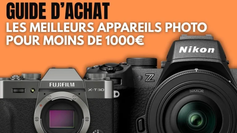 quel appareil photo pour moins de 1000 euros